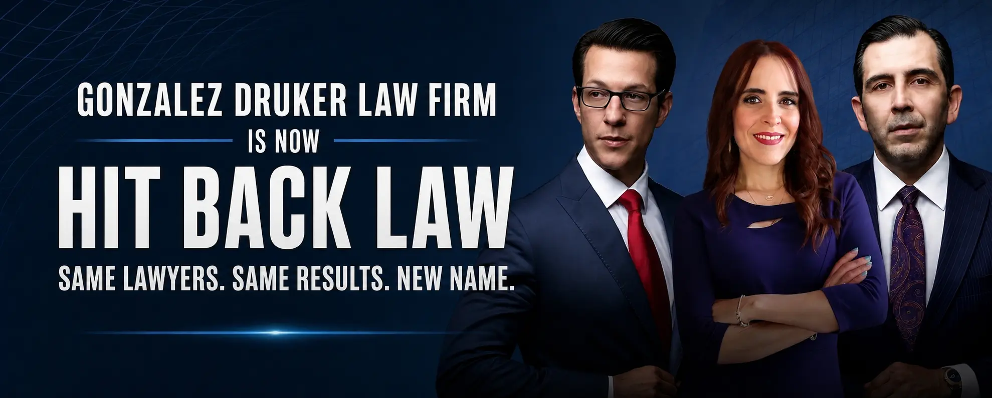 Gonzalez Druker Law Firm is now Hit Back Law rebranding announcement