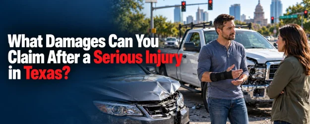 What Damages Can You Claim After a Serious Injury in Texas?